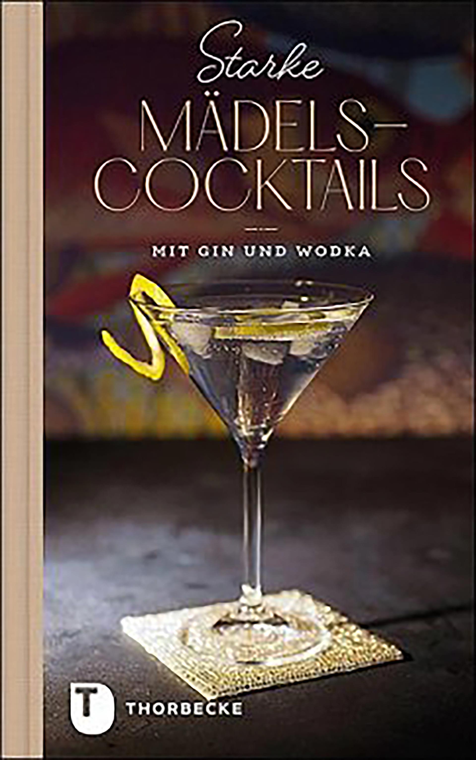 DT-COLLECTION Buch STARKE MÄDELS-COCKTAILS
