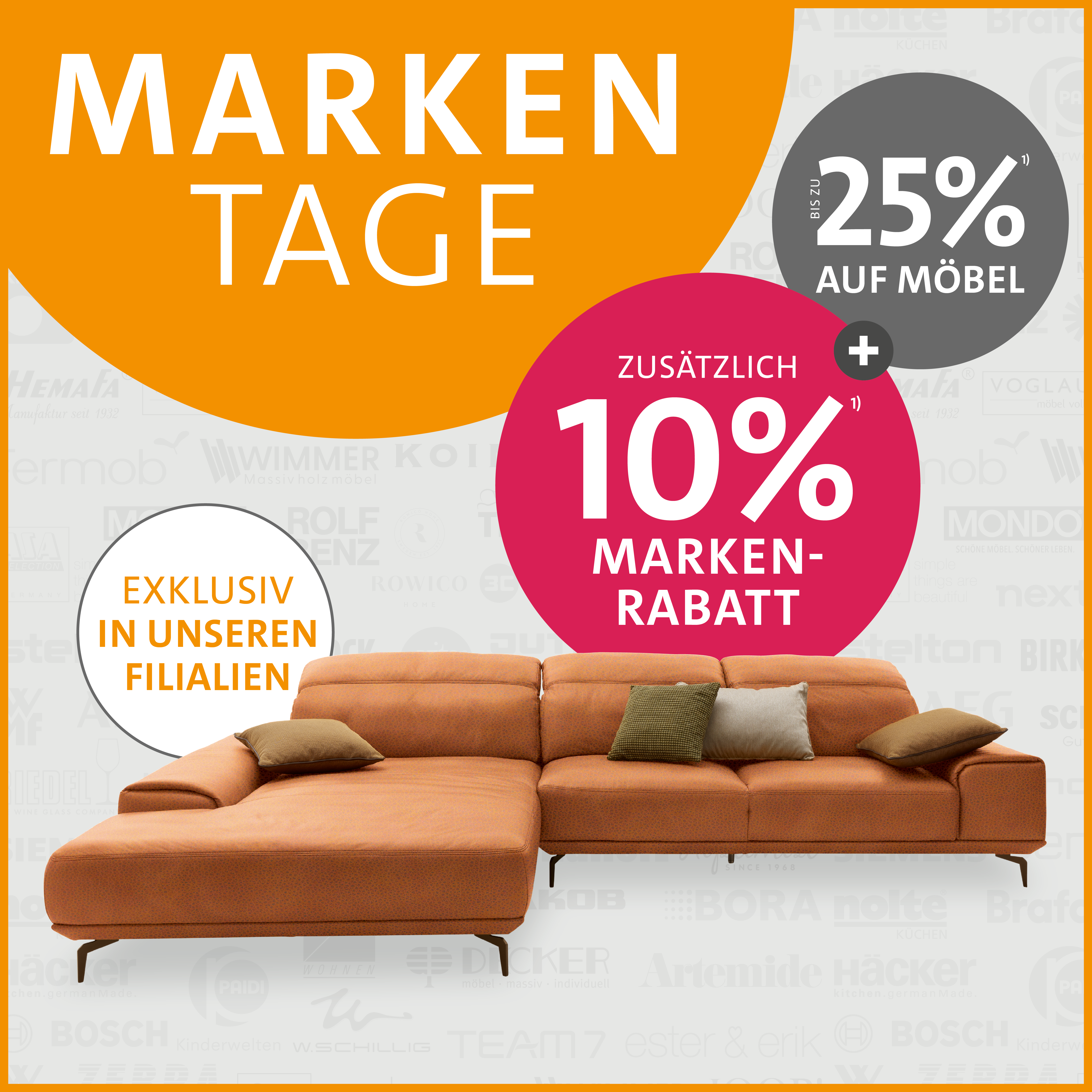 Markentage - 25% + zusätzlich 10% auf Möbel!
