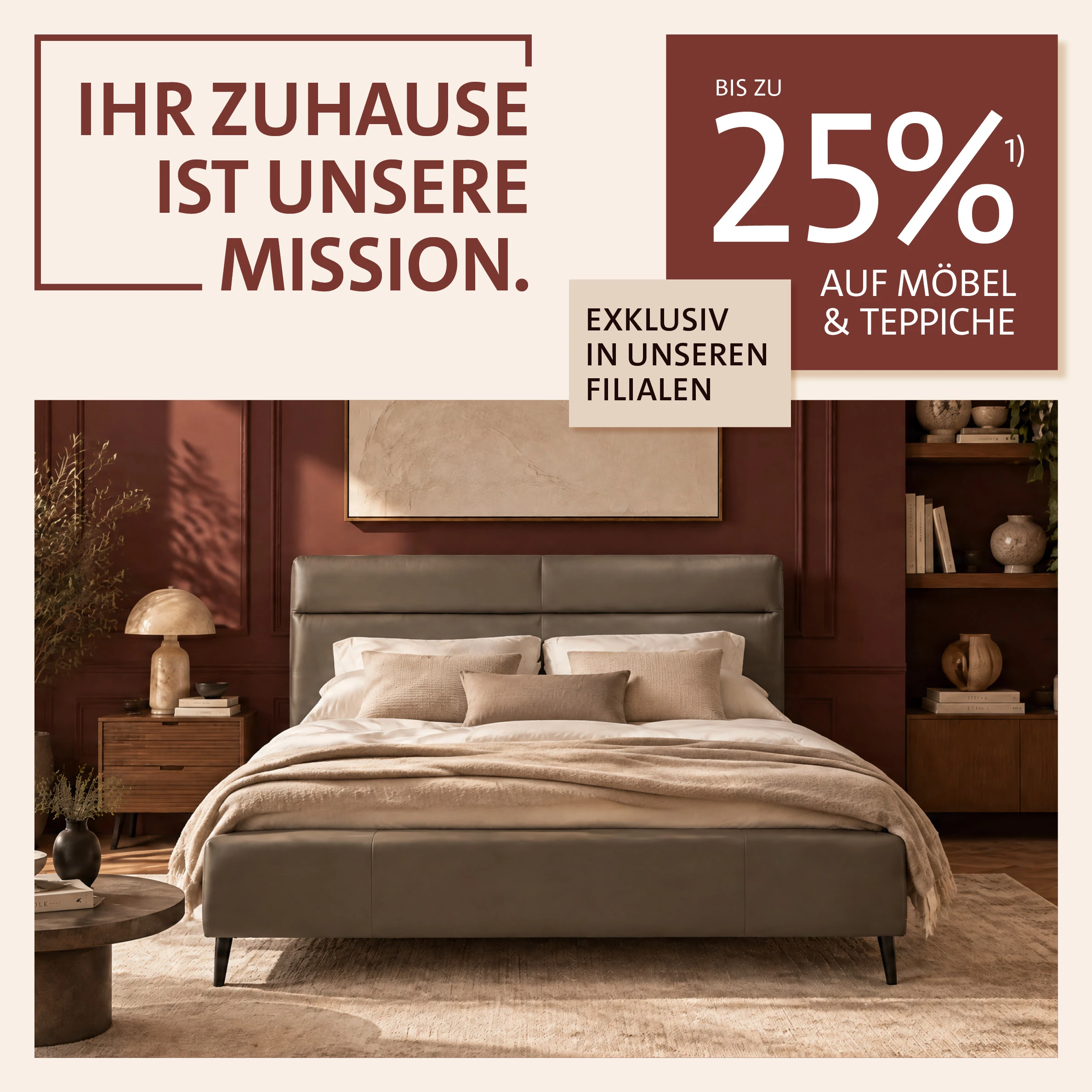 Ihr Zuhause ist unsere Mission – Bis zu 25 % auf Möbel und Teppiche