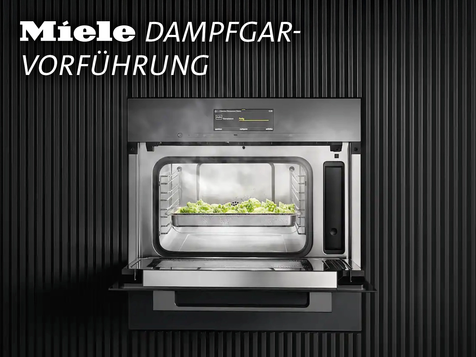 Miele Dampfgar-Vorführung