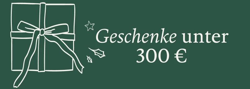 Geschenke unter 300 €